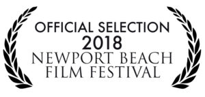 Text reads "Official Selection 2018 Newport Beach Film Festival" with wreaths on the side.